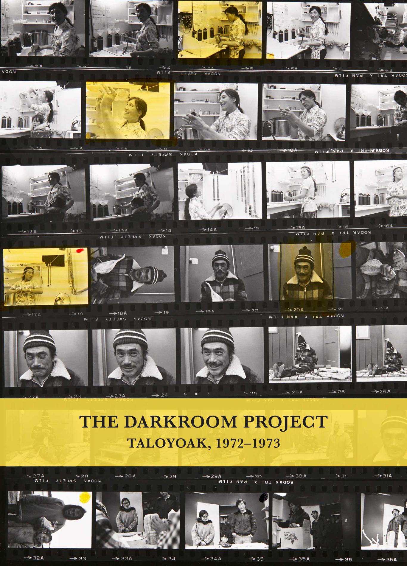 The Darkroom Project Taloyoak, 19721973 The Image Centre